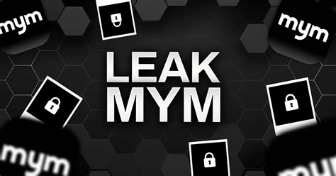 leak de mym|MYM Leak : Voir le contenu payant des créatrices